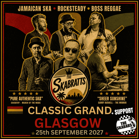 The Skabratts - Glasgow General Admission